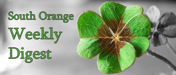 South Orange Weekly Digest