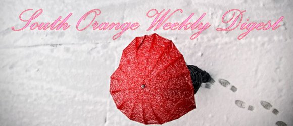 South Orange Weekly Digest
