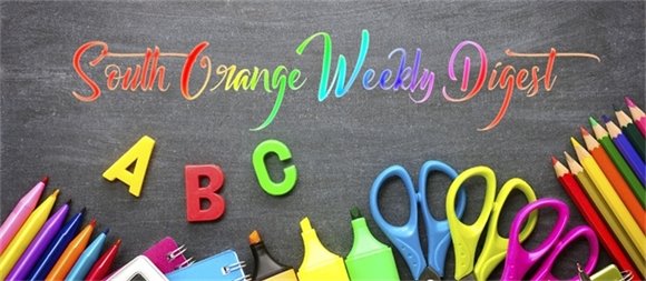 South Orange Weekly Digest