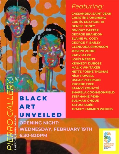 Black Art Unveiled: Opening Night Wednesday, February 19th from 6:30-8:30pm in the Pierro Gallery in the Baird