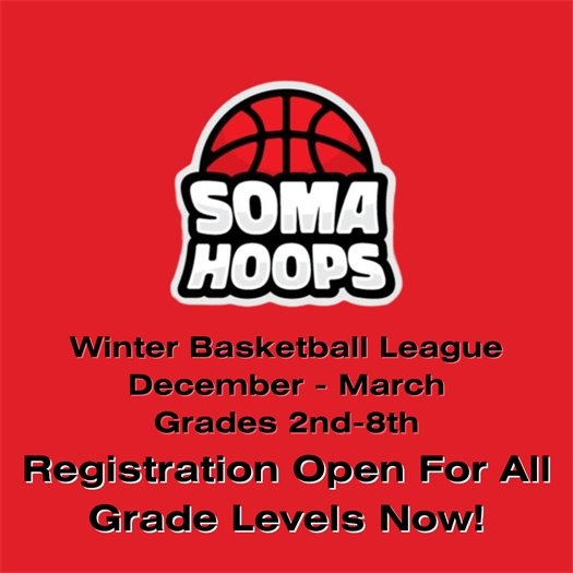 SOMA Hoops registration now open for Grades 2nd through 8th!