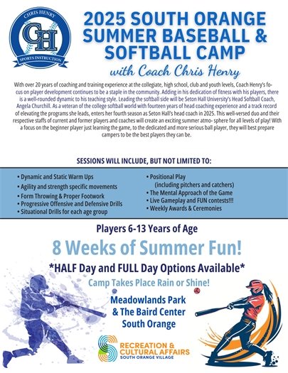 2025 South Orange Summer Baseball & Softball Camp with Coach Chris Henry for players ages 6-13 years old.