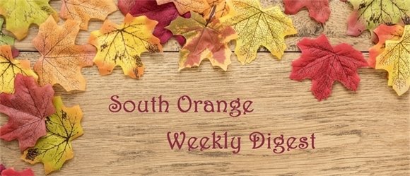 South Orange Weekly Digest