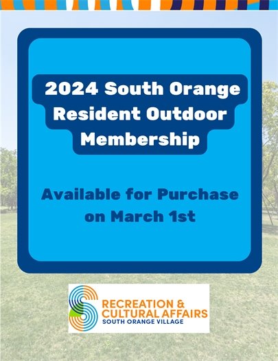 2024 South Orange Resident Membership Available for Purchase on March 1st
