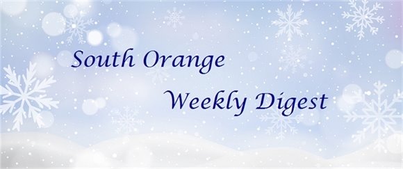 South Orange Weekly Digest