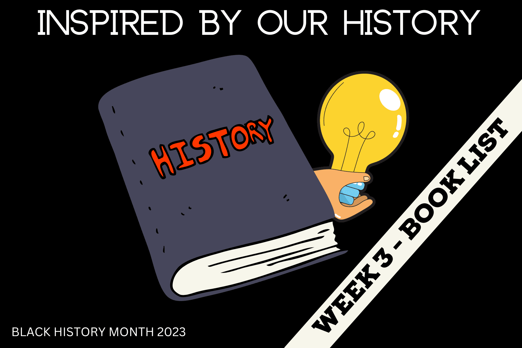 BHM23 Inspired by Our History