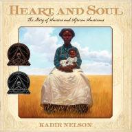 Heart and Soul The Story of America and African Americans